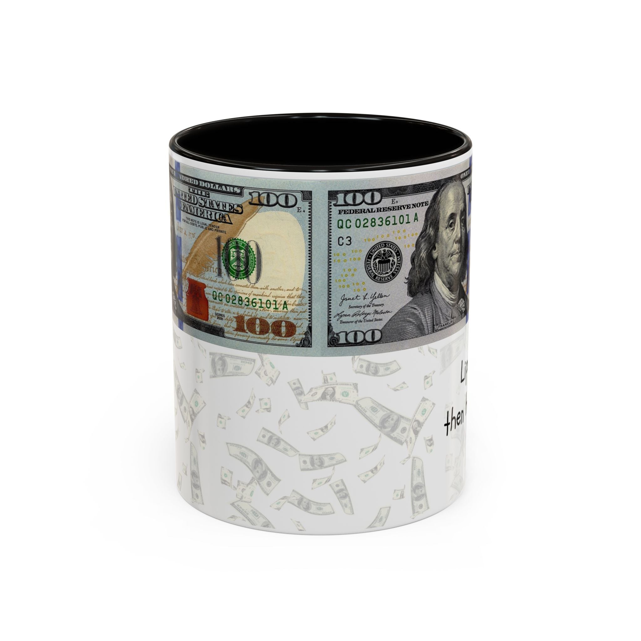 Money Pattern Coffee Mug — "Lips touch, then hands follow" 11oz/15oz