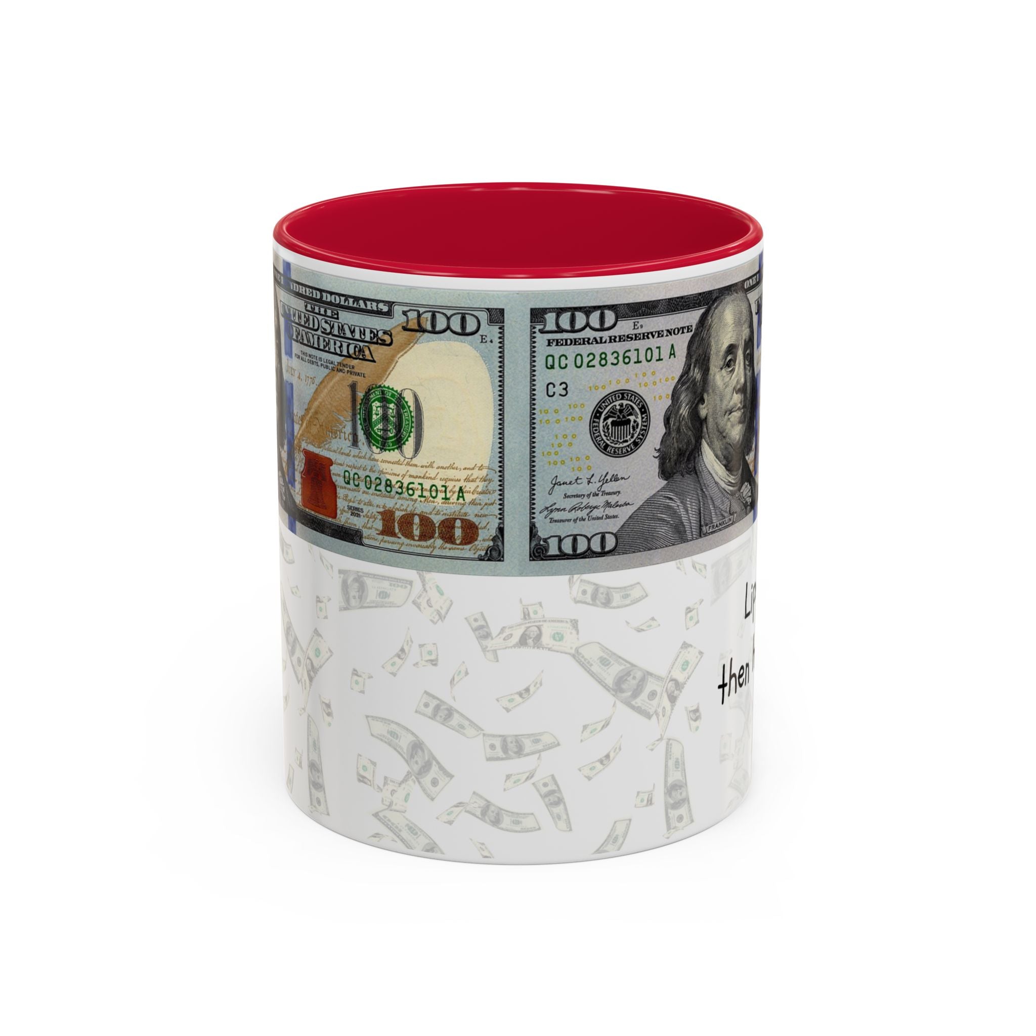 Money Pattern Coffee Mug — "Lips touch, then hands follow" 11oz/15oz