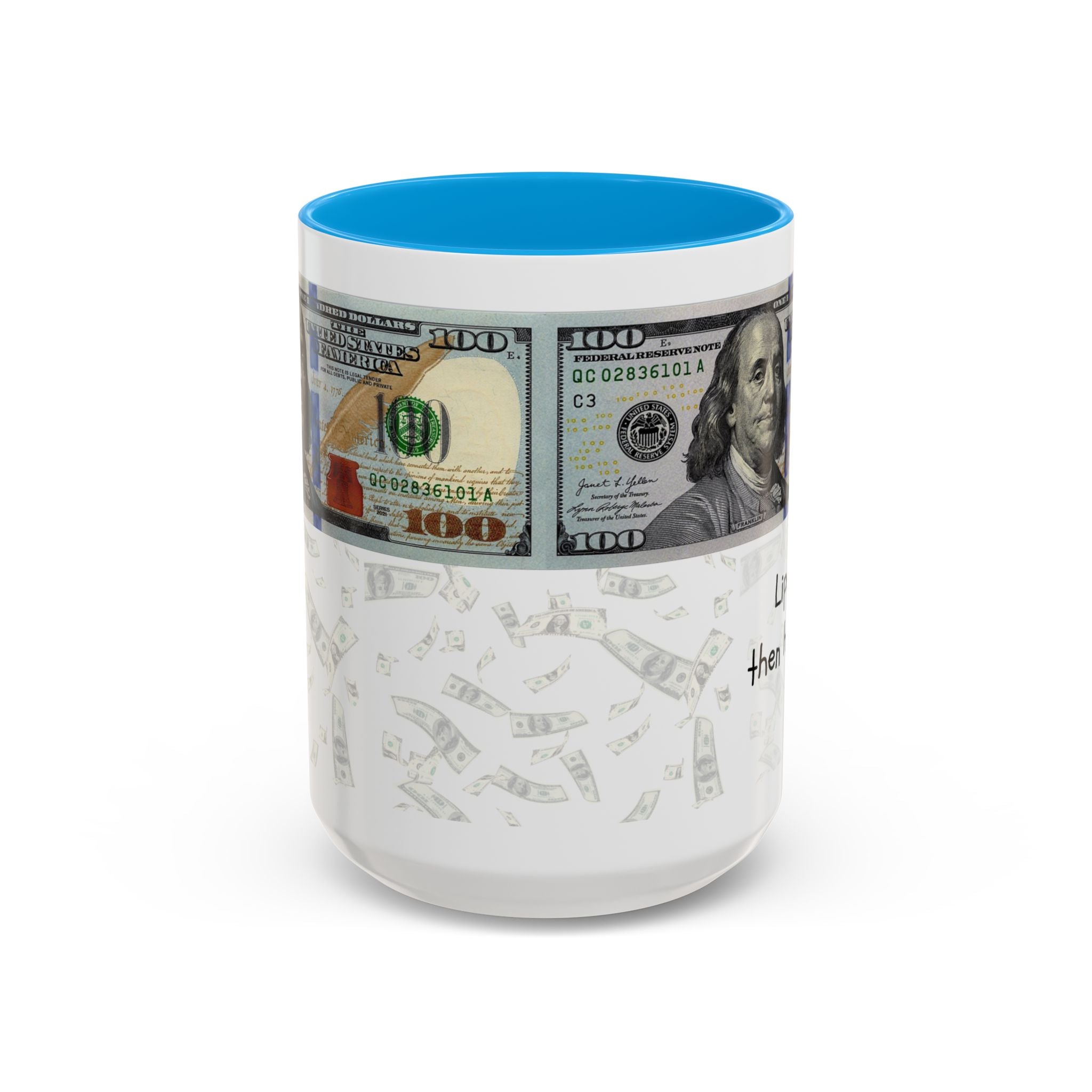Money Pattern Coffee Mug — "Lips touch, then hands follow" 11oz/15oz