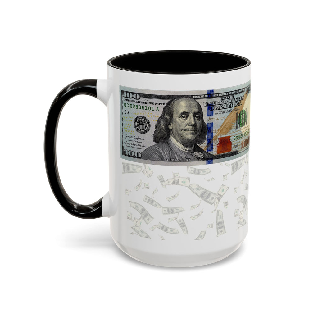 Money Pattern Coffee Mug — "Lips touch, then hands follow" 11oz/15oz