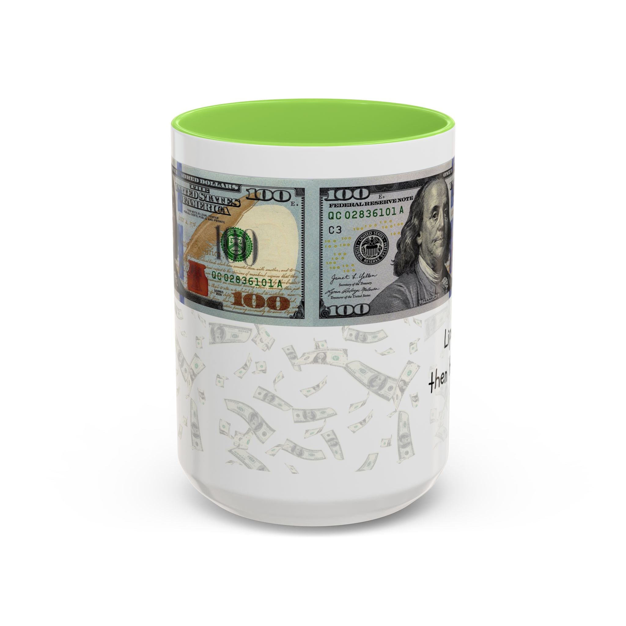 Money Pattern Coffee Mug — "Lips touch, then hands follow" 11oz/15oz