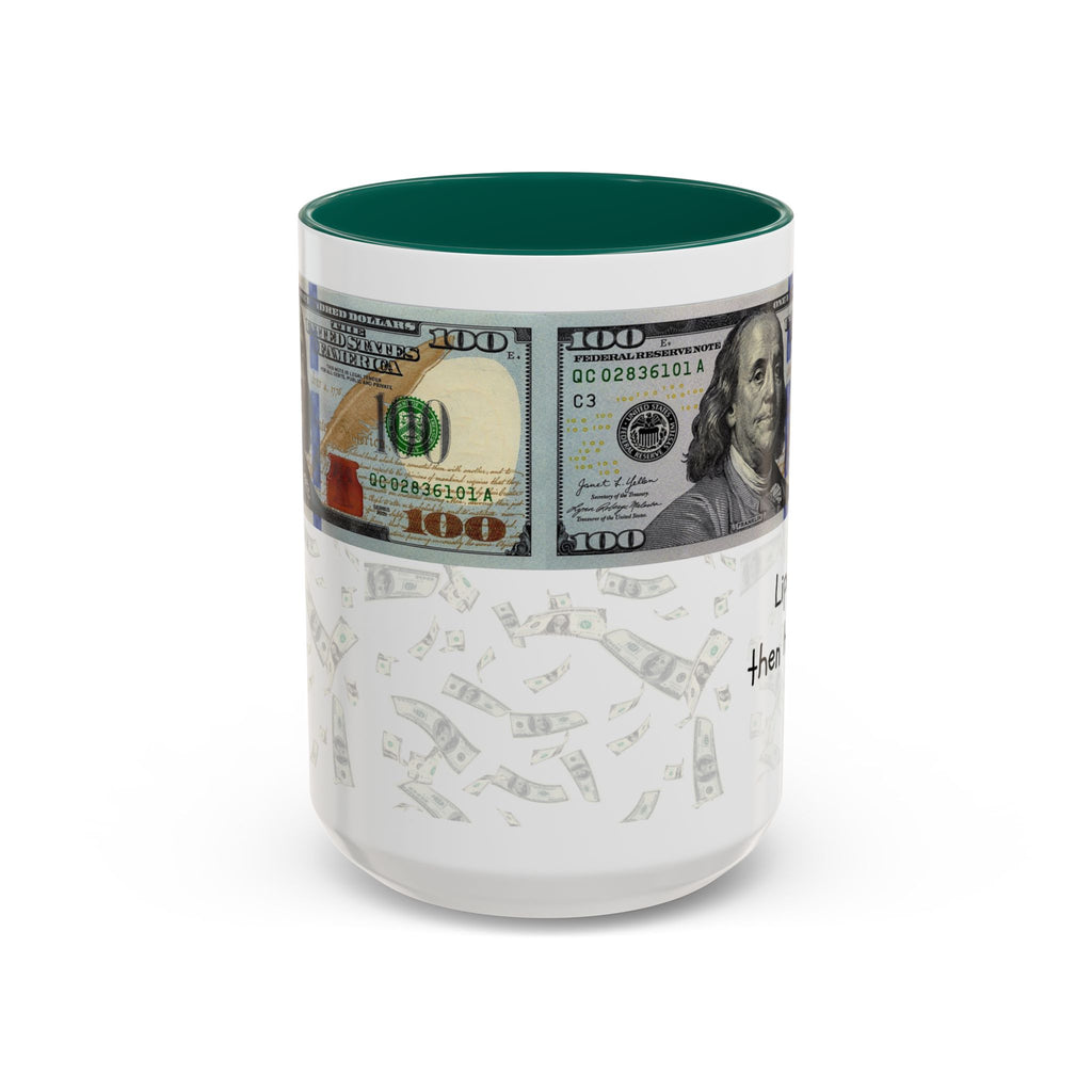 Money Pattern Coffee Mug — "Lips touch, then hands follow" 11oz/15oz