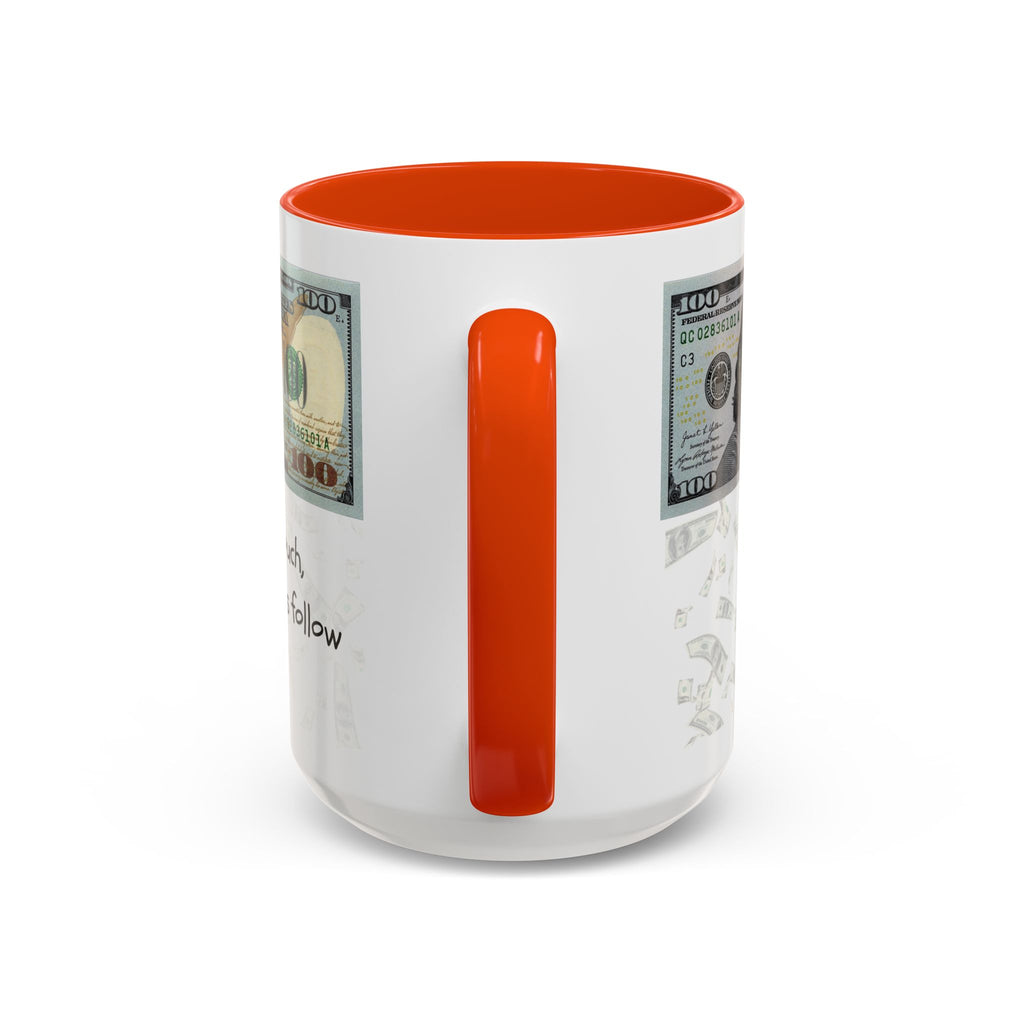 Money Pattern Coffee Mug — "Lips touch, then hands follow" 11oz/15oz