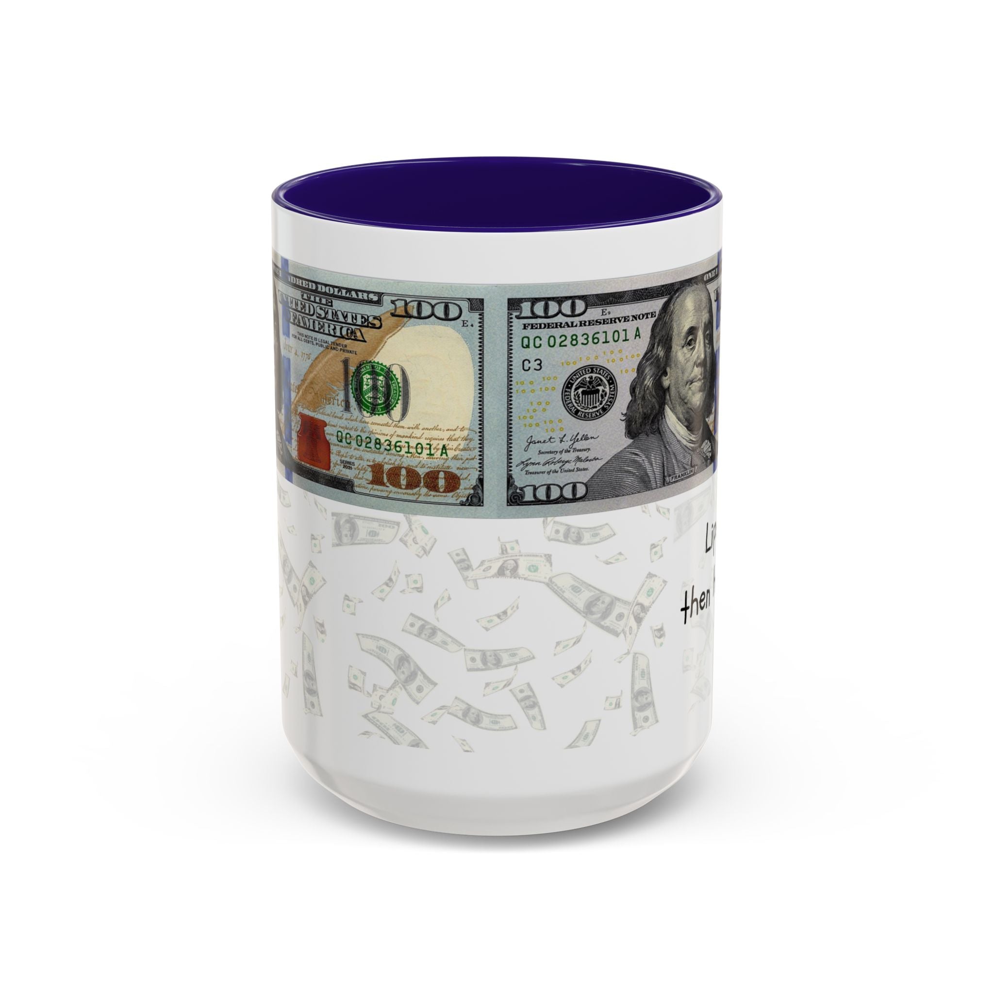 Money Pattern Coffee Mug — "Lips touch, then hands follow" 11oz/15oz