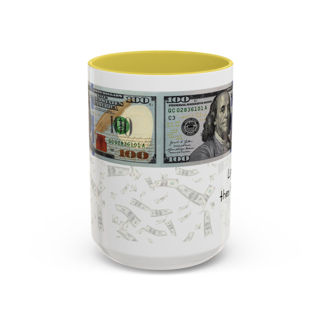 Money Pattern Coffee Mug — "Lips touch, then hands follow" 11oz/15oz