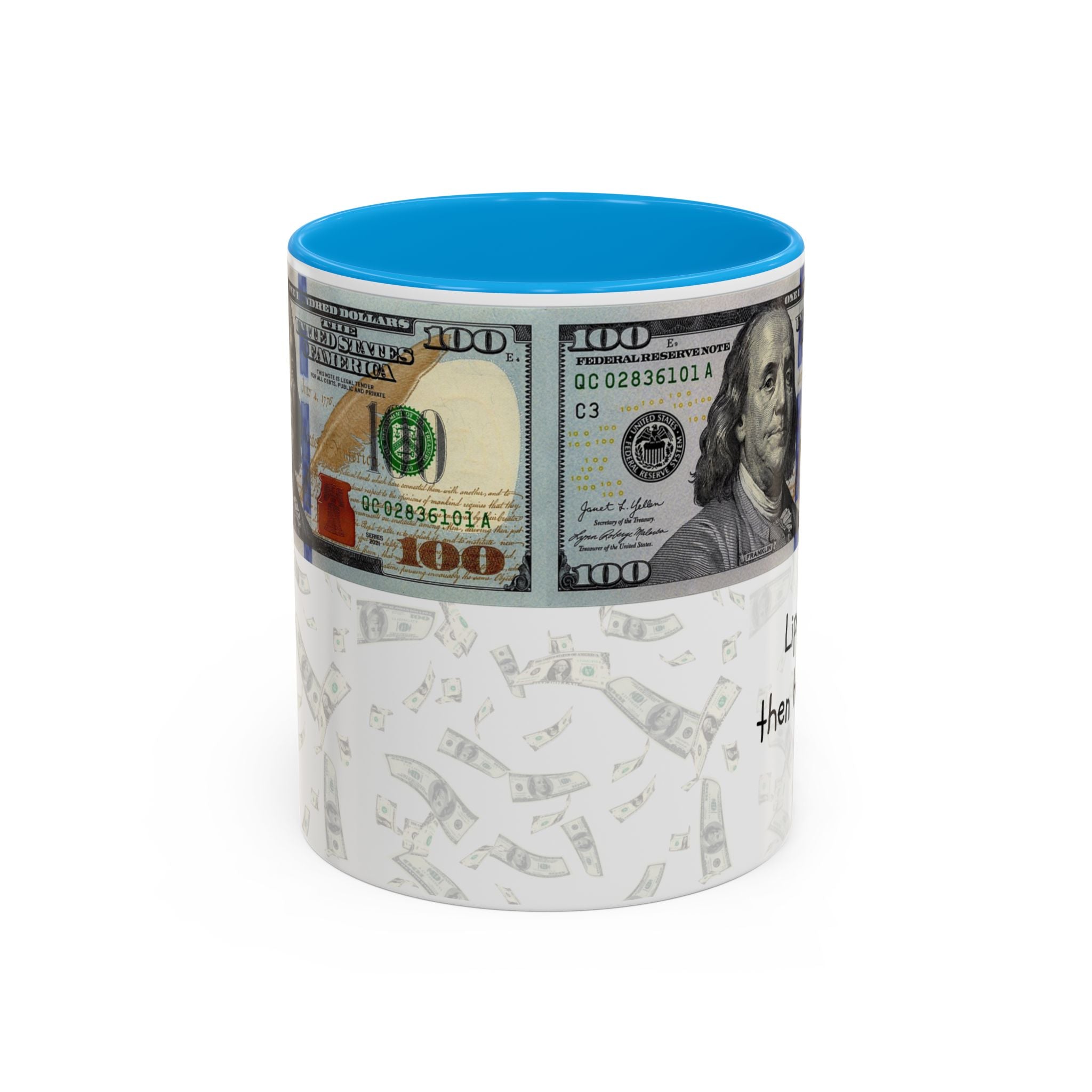 Money Pattern Coffee Mug — "Lips touch, then hands follow" 11oz/15oz