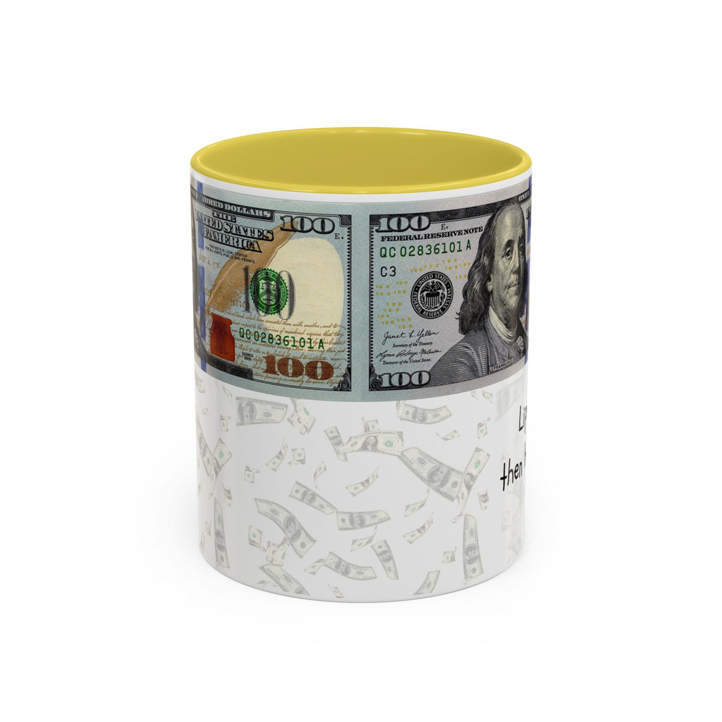 Money Pattern Coffee Mug — "Lips touch, then hands follow" 11oz/15oz