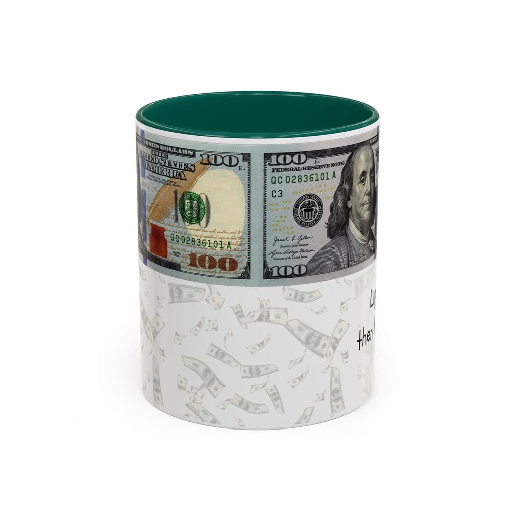 Money Pattern Coffee Mug — "Lips touch, then hands follow" 11oz/15oz