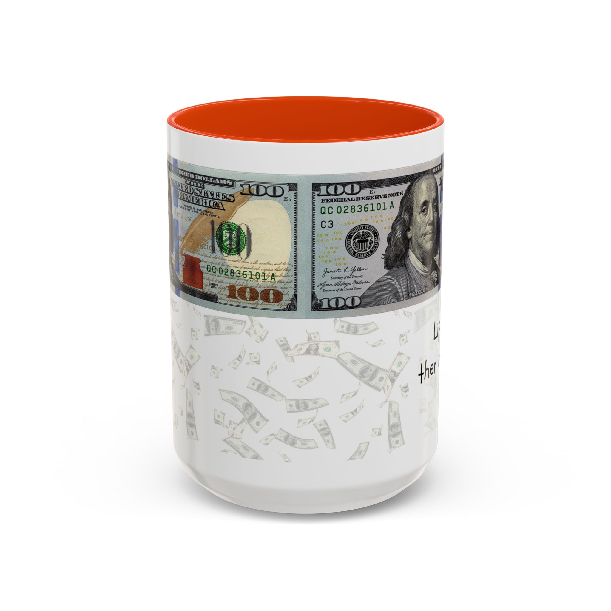 Money Pattern Coffee Mug — "Lips touch, then hands follow" 11oz/15oz