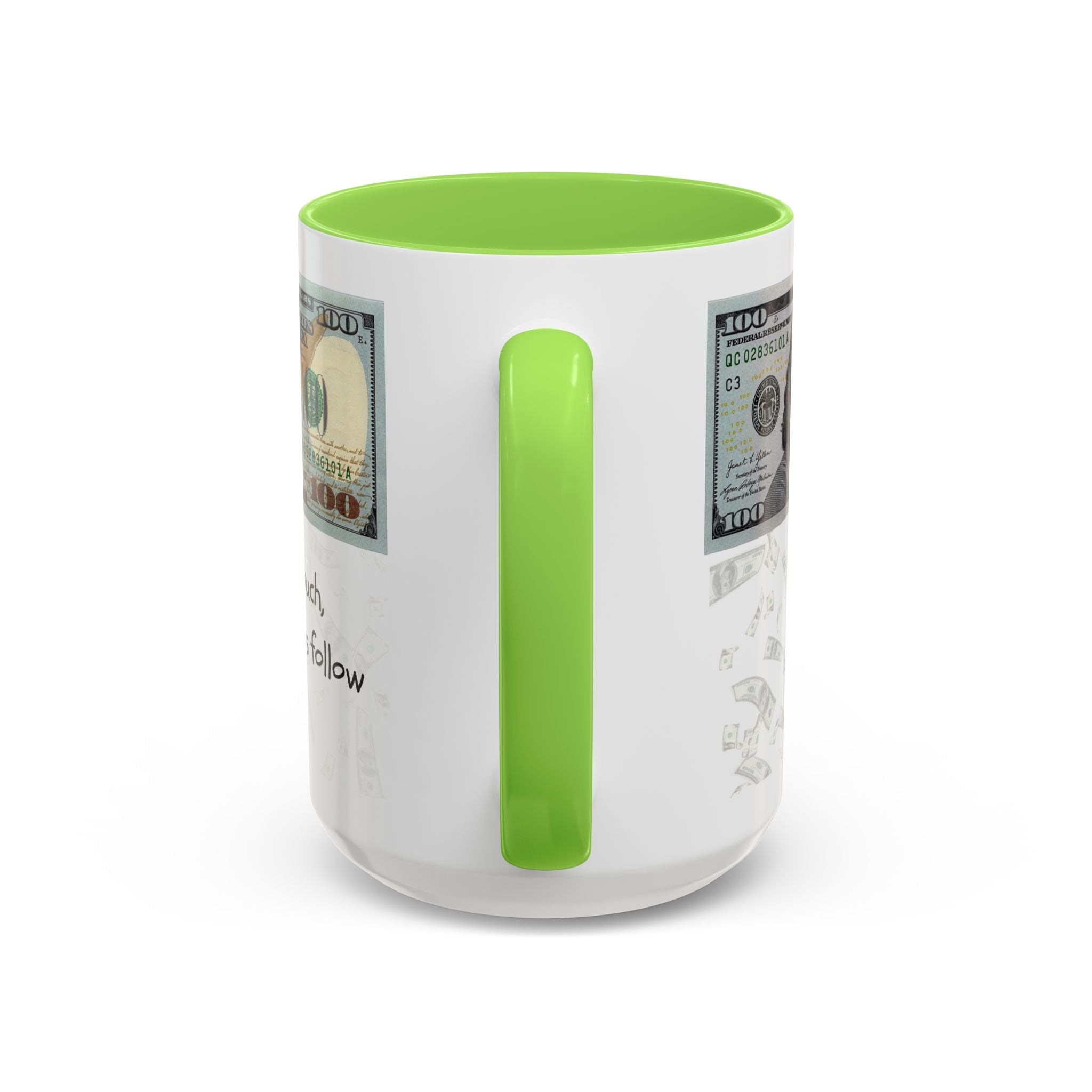 Money Pattern Coffee Mug — "Lips touch, then hands follow" 11oz/15oz
