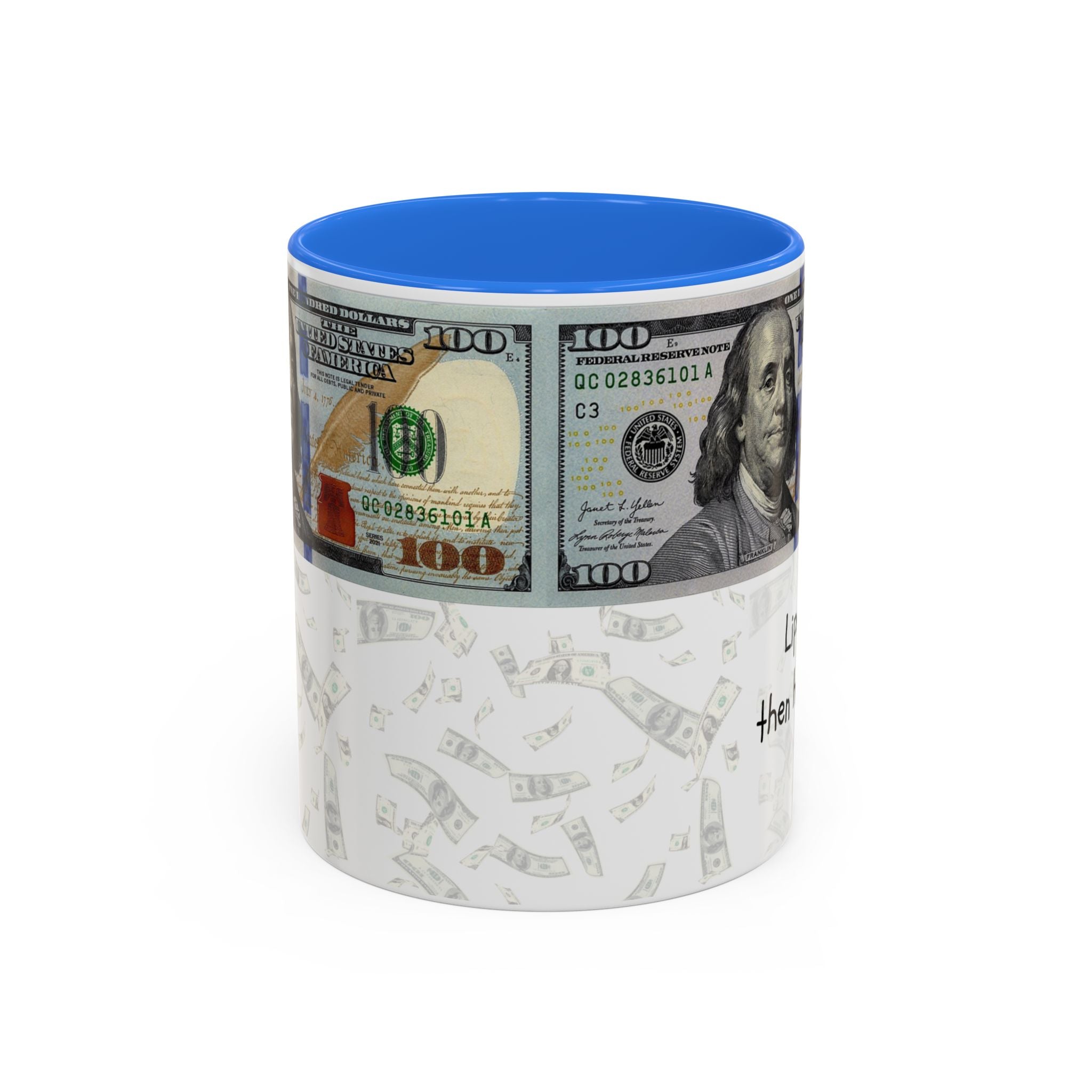 Money Pattern Coffee Mug — "Lips touch, then hands follow" 11oz/15oz