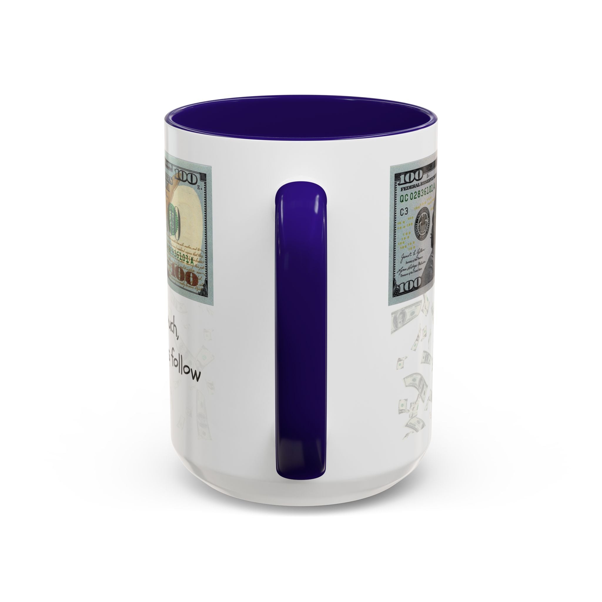 Money Pattern Coffee Mug — "Lips touch, then hands follow" 11oz/15oz